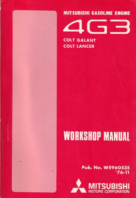 Mitsubishi 4G3 Gasoline Engine Workshop Manual, (image for) Mitsubishi 4G3 Gasoline Engine Workshop Manual,