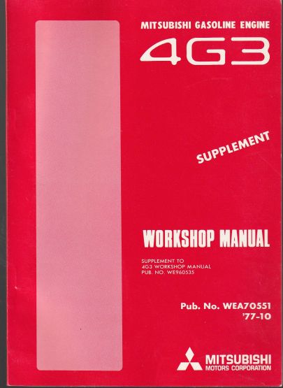 Mitsubishi Gasoline Engine 4G3 Supplement Workshop Manual, (image for) Mitsubishi Gasoline Engine 4G3 Supplement Workshop Manual,