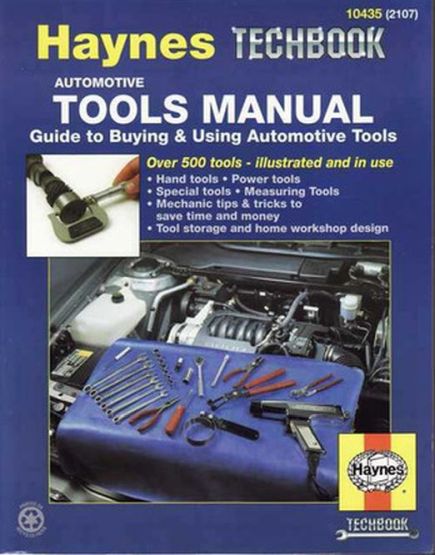 Automotive Tools Manual: Guide to Buying and Using Automotive Tools Manual: Guide to Buying and Using