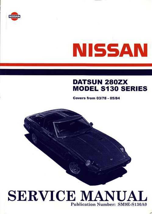 Nissan Datsun 280ZX (Model S130 Series) 1978 - 1984 Factory Repa (image for) Nissan Datsun 280ZX (Model S130 Series) 1978 - 1984 Factory Repa