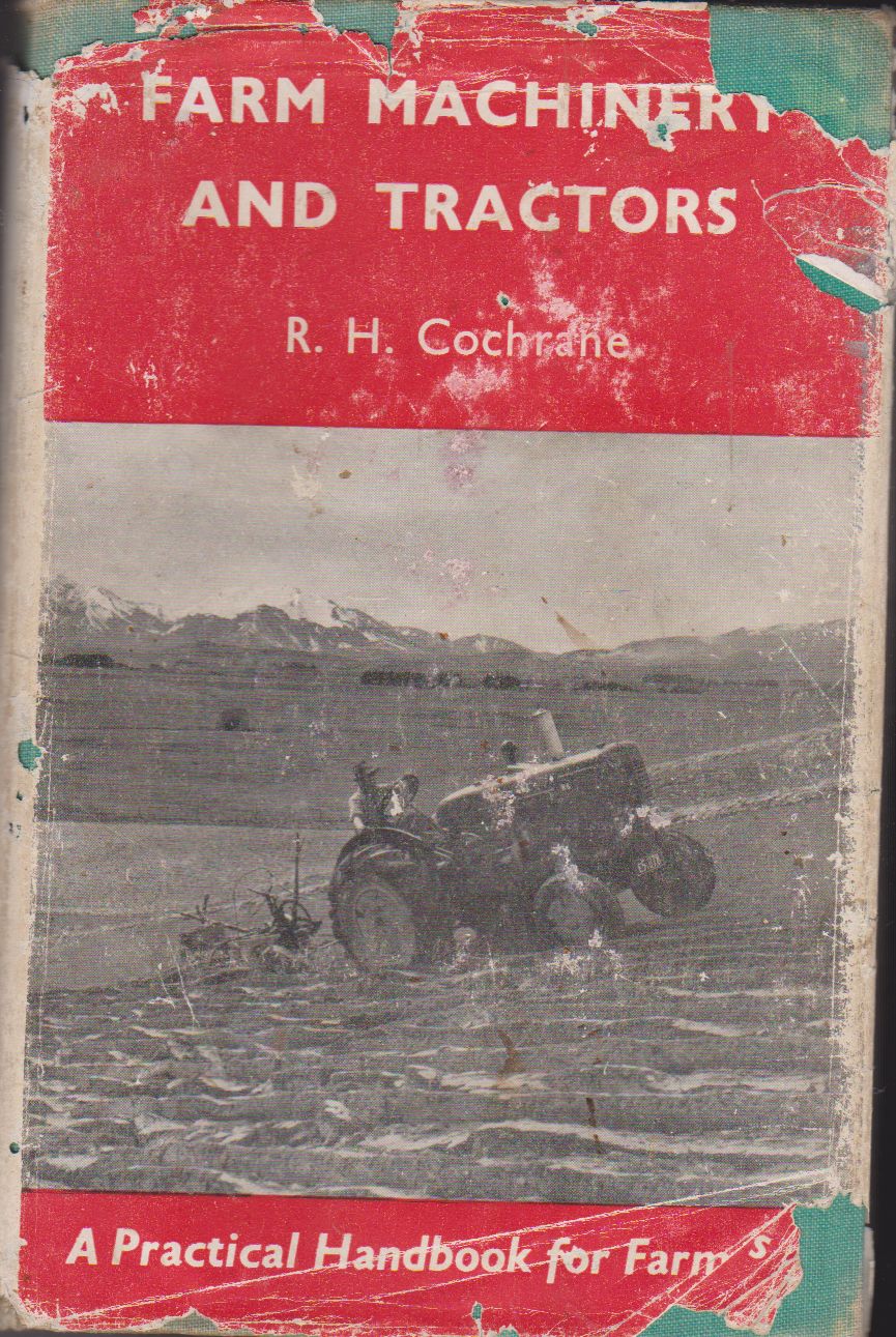 Farm Machinery And Tractors by R H Cochrane (image for) Farm Machinery And Tractors by R H Cochrane