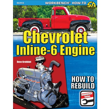 Chevrolet Inline-6 Engine 1929-1962 : How to Rebuild (image for) Chevrolet Inline-6 Engine 1929-1962 : How to Rebuild