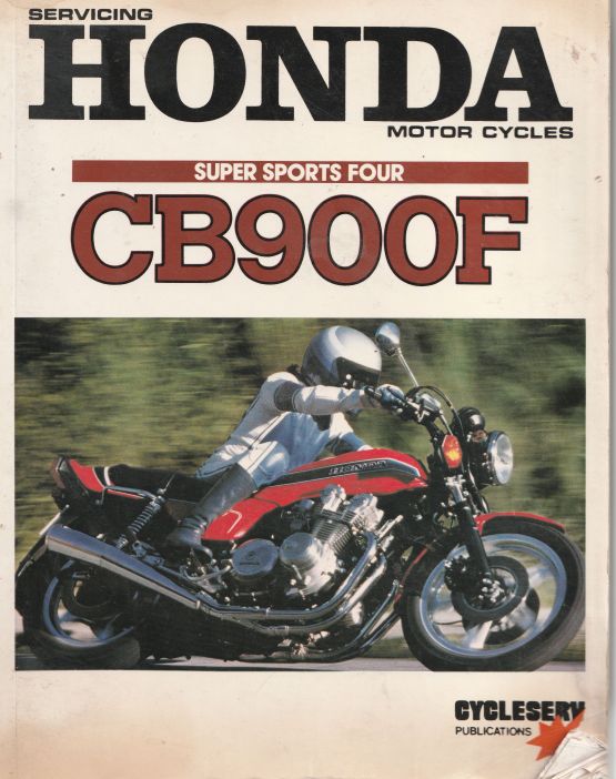Honda CB900F Super Sports Four 1979 - 1982 Cycleserv Shop Manua (image for) Honda CB900F Super Sports Four 1979 - 1982 Cycleserv Shop Manua