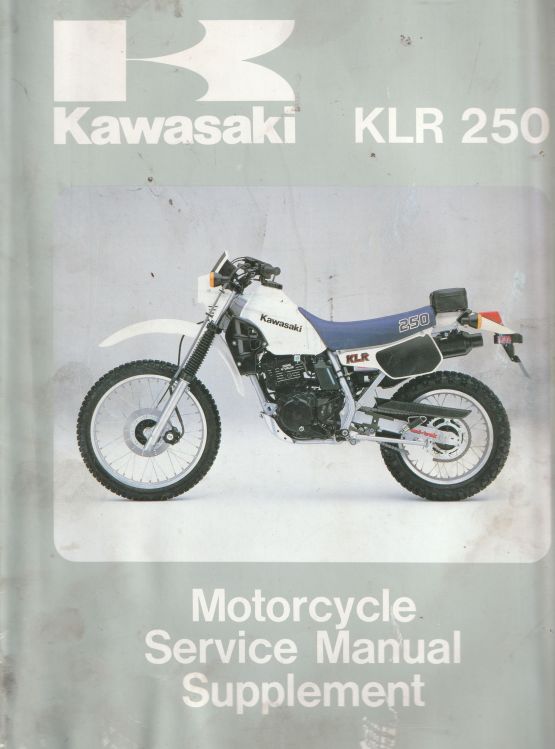 Kawasaki KLR250 Motorcycle Service Manual Supplememt Kawasaki KLR250 Motorcycle Service Manual Supplememt