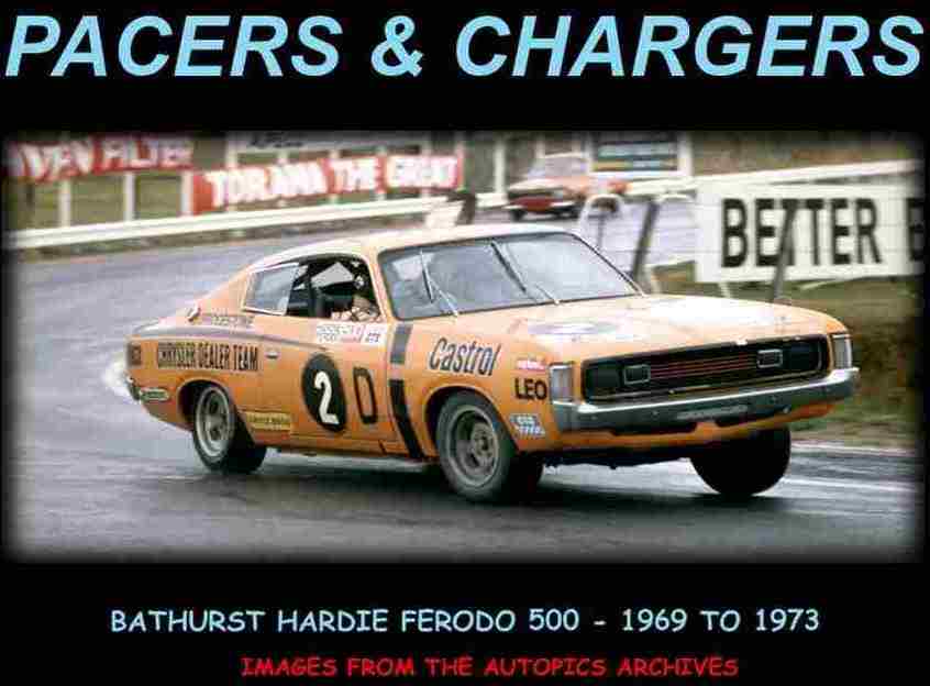 Pacers & Chargers - Bathurst '69 to '73 - Pictorial History (image for) Pacers & Chargers - Bathurst '69 to '73 - Pictorial History