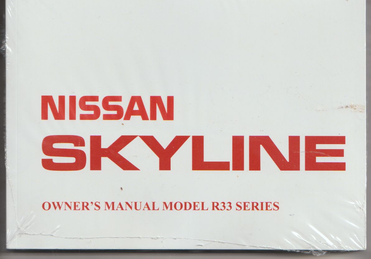 Nissan Skyline R33 1993-1997 Owners Manual (image for) Nissan Skyline R33 1993-1997 Owners Manual