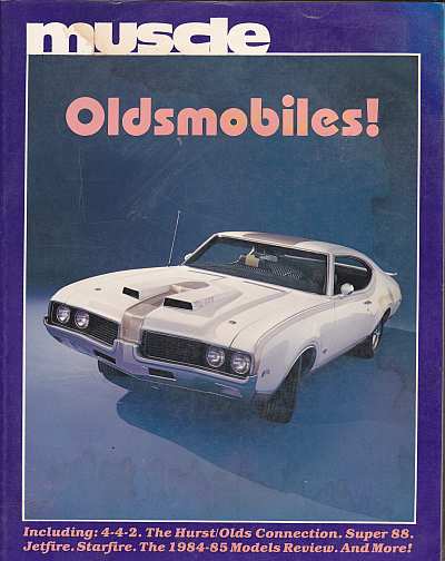 Muscle Oldsmobiles by Thomas Bonsall (image for) Muscle Oldsmobiles by Thomas Bonsall
